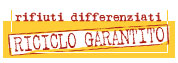 Progetto riciclo garantito